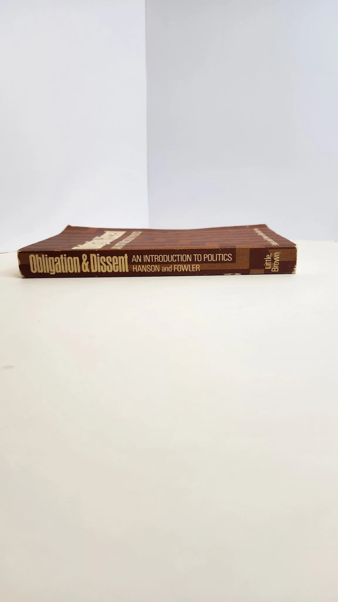 Obligation & Dissent: An Introduction to Politics - Oakmont Books