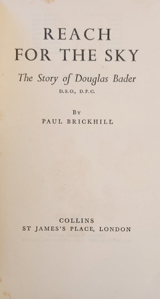 Reach for the Sky: The Story of Douglas Bader - Oakmont Books